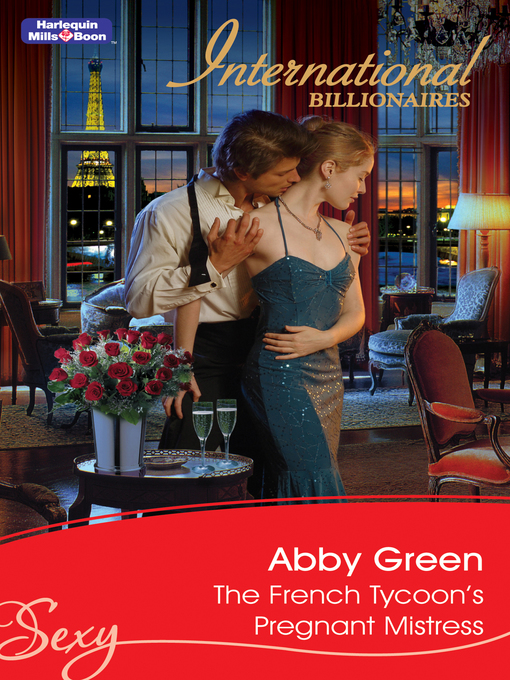 Title details for The French Tycoon's Pregnant Mistress by Abby Green - Available